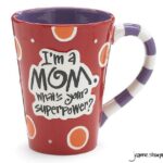 MUG MOM SUPERPOWER MESSAGE