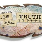 FOLLOW YOUR TRUTH