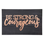 Be Strong & Courageous Copper Pallet Sign