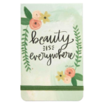 Beauty is Everywhere Notepad